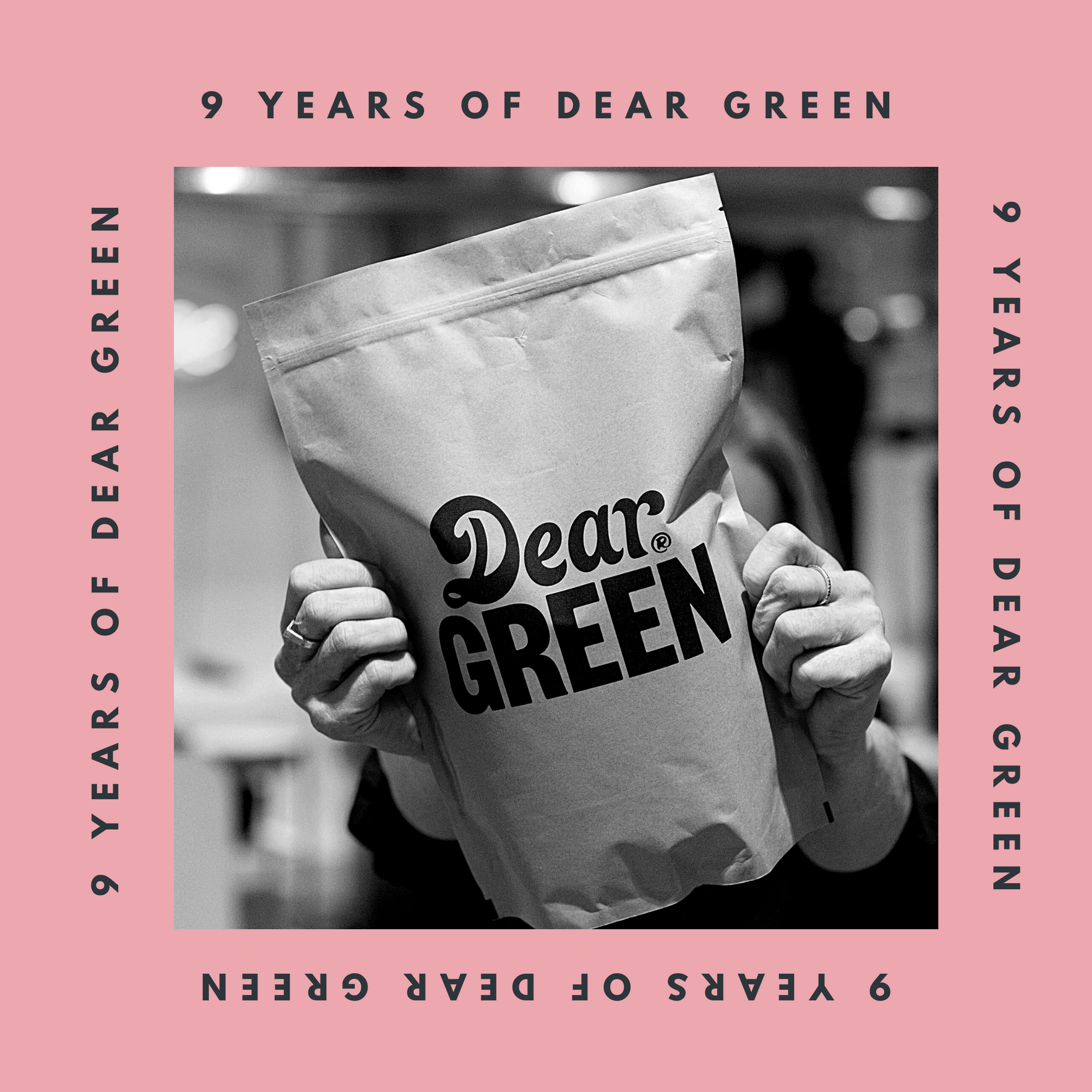 9 Years of Dear Green