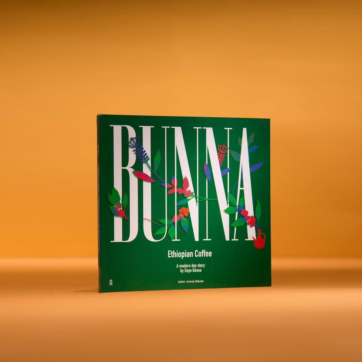 Bunna - Ethiopian Coffee: A Modern Day Story by Daye Bensa