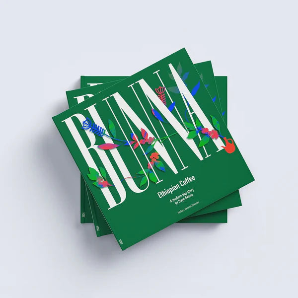 Bunna - Ethiopian Coffee: A Modern Day Story by Daye Bensa